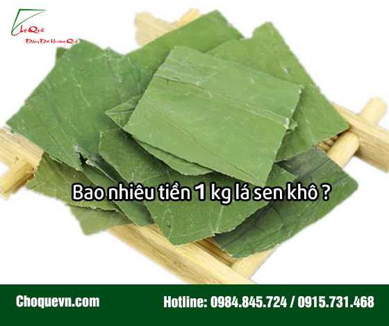 Bao nhiêu tiền một kg lá sen khô?